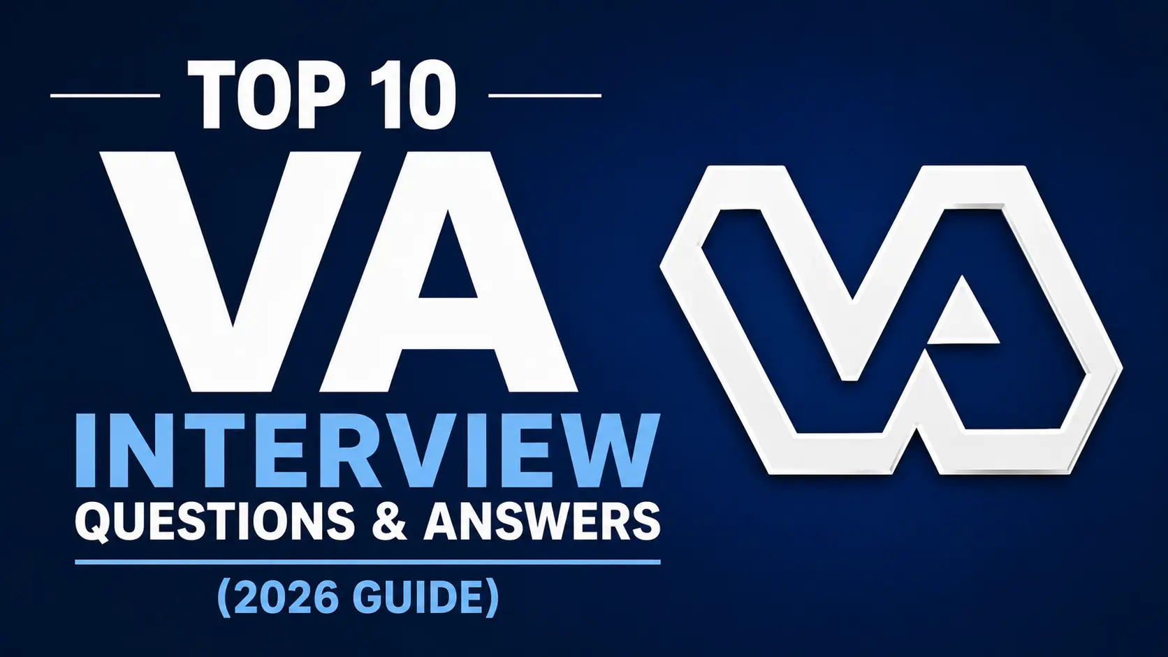 Top 10 VA Interview Questions & Answers (2026 Guide)
